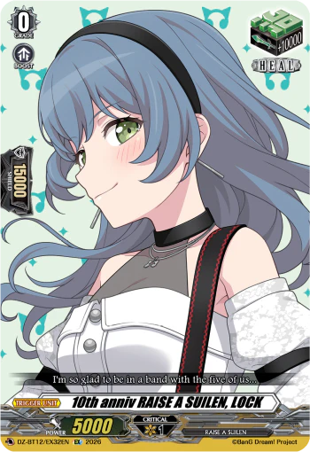 10th anniv RAISE A SUILEN, LOCK - DZ-BT12/EX32EN - Extra Rare