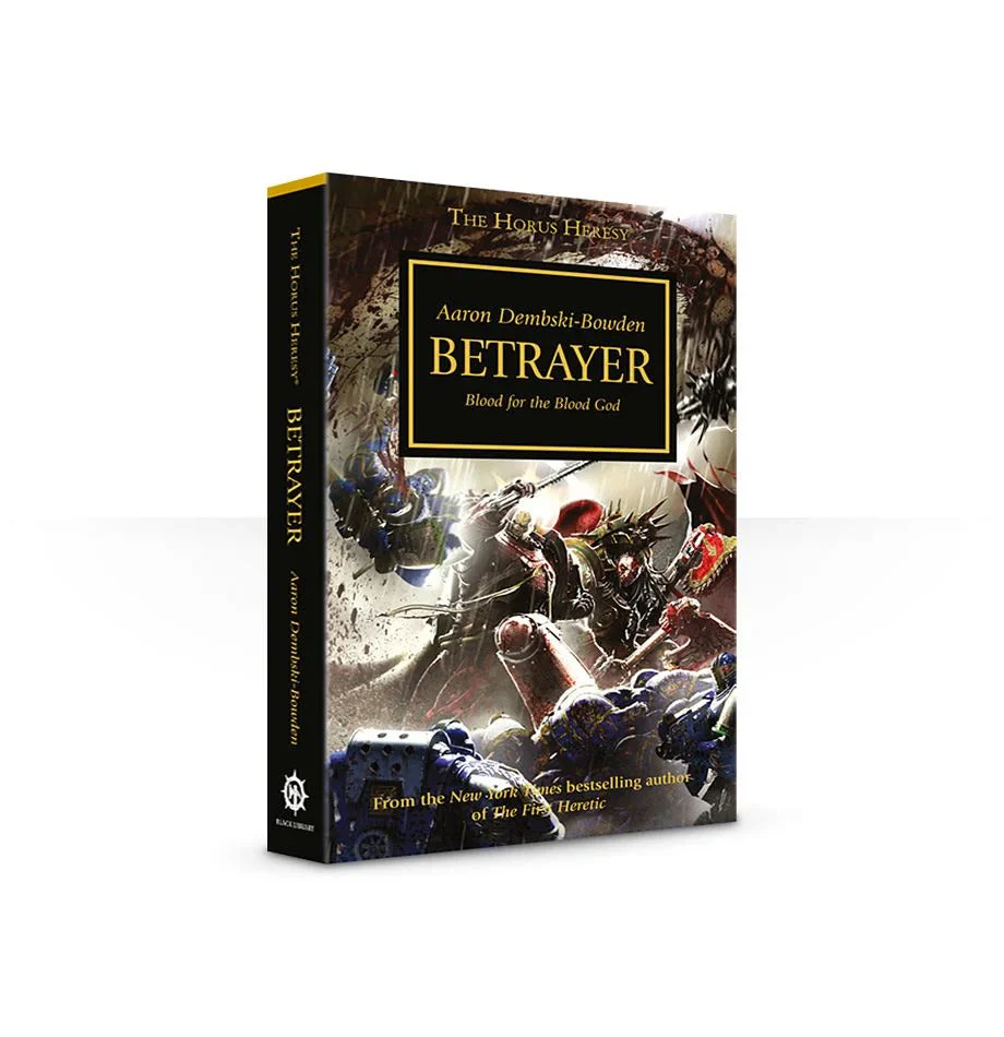 Black Library - Aaron Dembski-Bowden - Horus Heresy: Betrayer (SC)