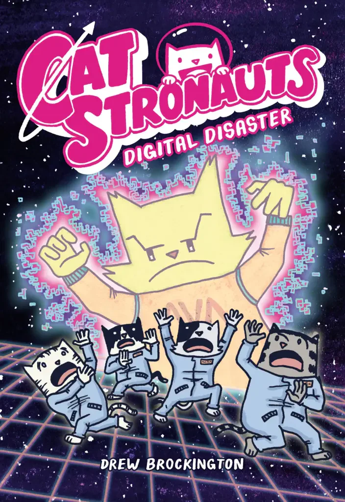 Catstronauts Vol. 06: Digital Disaster