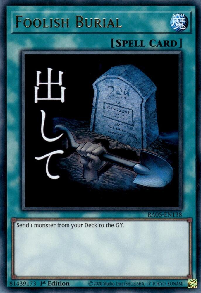 Foolish Burial - RA05-EN138 - Ultra Rare - 1st Edition