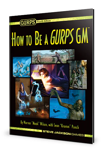 Gurps - How to be a GURPS GM