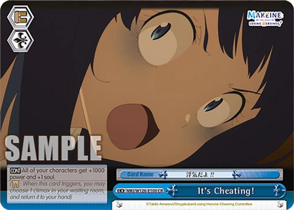 It's Cheating! - MKI/W126-E100CR - Climax Rare