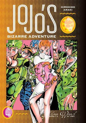 Jojo's Bizarre Adventure Part 05 Golden Wind Vol. 06 (Hardcover)