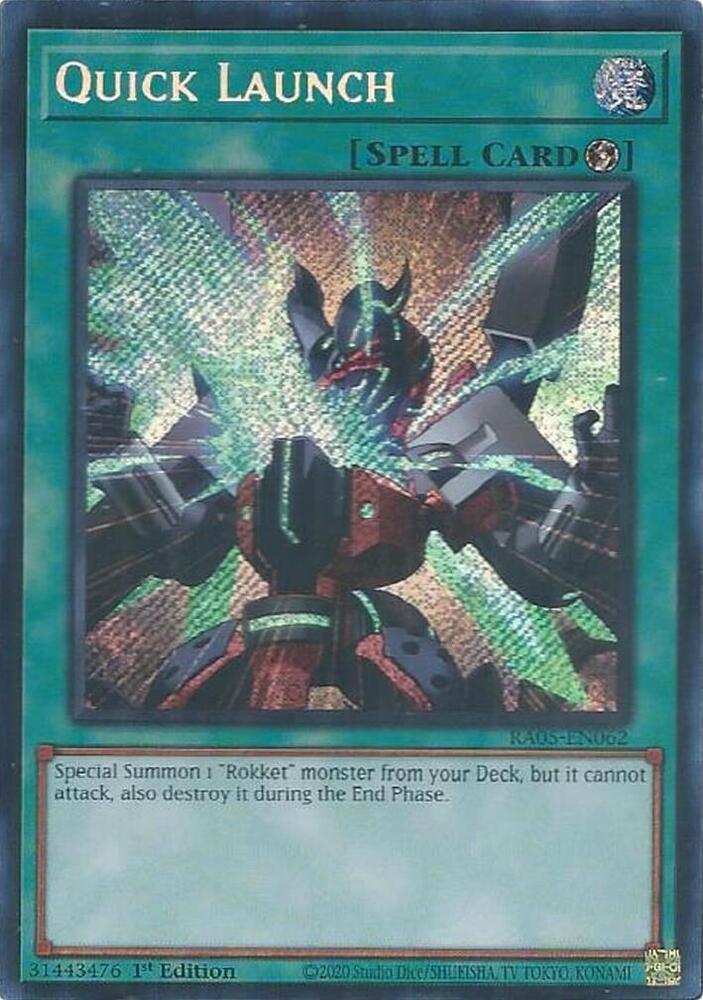 Quick Launch (Secret Rare) - RA05-EN062 - Secret Rare - 1st Edition