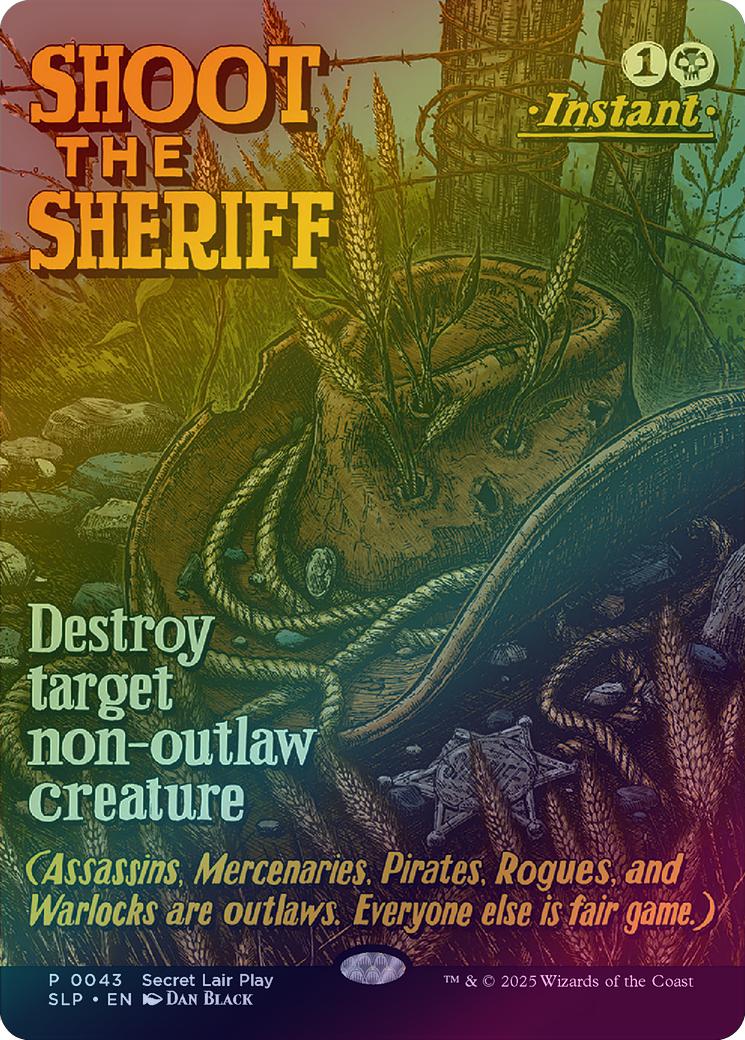 Shoot the Sheriff - Borderless (Foil) (SLP)