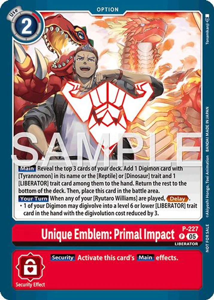 Unique Emblem: Primal Impact (Dawn of Liberator Box Topper) - P-227 - Promo